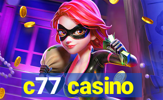 c77 casino